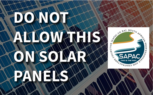 SAPAC Do not allow this on Solar Panels